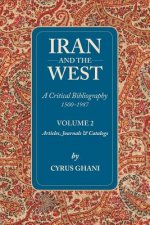 Iran & the West -- A Critical Bibliography 1500-1987