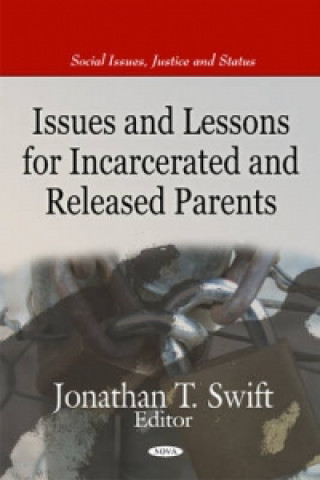 Issues & Lessons for Incarcerated & Released Parents