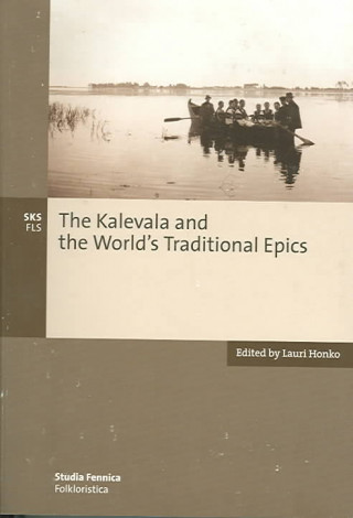 Kalevala and the World's Traditional Epics