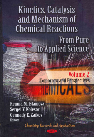 Kinetics, Catalysis & Mechanism of Chemical Reactions