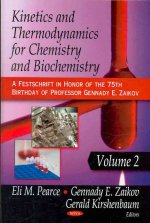 Kinetics & Thermodynamics for Chemistry & Biochemistry