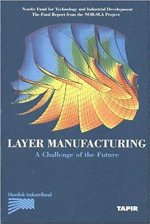 Layer Manufacturing, Volume 1
