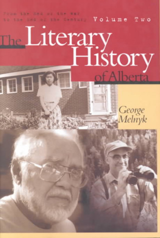 Literary History of Alberta Volume Two
