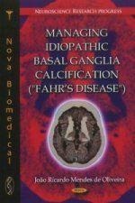 Managing Idiopathic Basal Ganglia Calcification (