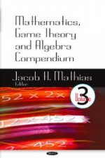 Mathematics, Game Theory & Algebra Compendium