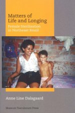 Matters of Life and Longing - Female Sterilisation  in Northeast Brazil