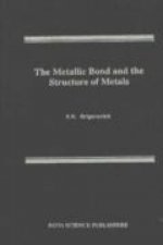 Metallic Bond & the Structure of Metals