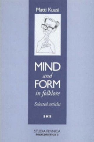 Mind and Form in Folklore