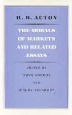Morals of Markets & Related Essays
