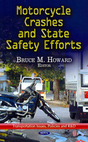 Motorcycle Crashes & State Safety Efforts