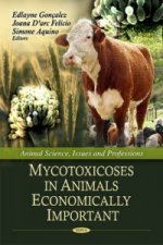 Mycotoxicoses in Animals Economically Important