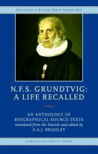 N. F. S. Grundtvig, A Life Recalled