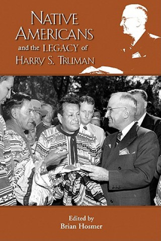 Native Americans & the Legacy of Harry S Truman