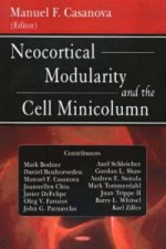 Neocortical Modularity & the Cell Minicolumn