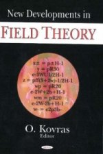 New Developments in Field Theory