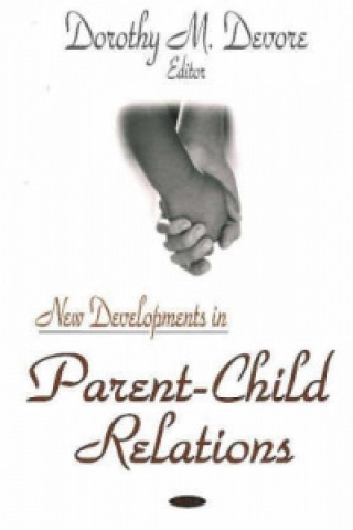 New Developments in Parent-Child Relations