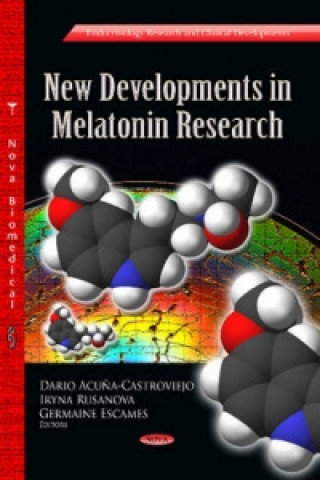 New Developments in Melatonin Research