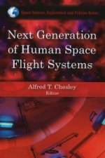 Next Generation of Human Space Flight Systems