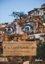 Non-Visual Landscape - Landscape Planning for People with Vision Problems