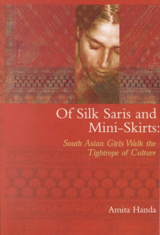 Of Silk Saris & Mini-Skirts