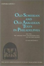 Old Sumerian & Old Akkadian Texts in Philadelphia II