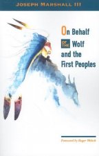 On Behalf of the Wolf & the First Peoples