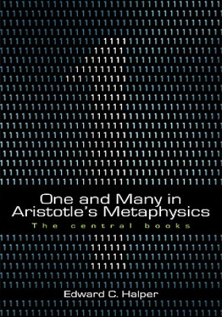 One and Many in Aristotle's Metaphysics: The Central Books