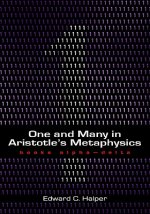 One and Many in Aristotle's Metaphysics: Books Alpha-Delta