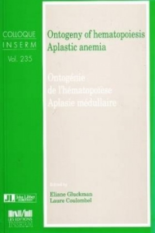 Ontogeny of Hematopoiesis, Aplastic Anemia