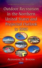 Outdoor Recreation in the Northern United States & Projected Outlook to 2060