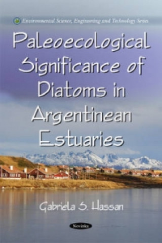 Paleoecological Signifance of Diatoms in Argentinean Estuaries