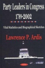 Party Leaders in Congress 1789-2002
