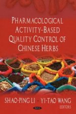 Pharmacological Activity-Based Quality Control of Chinese Herbs