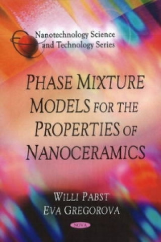 Phase Mixture Models for the Properties of Nanoceramics