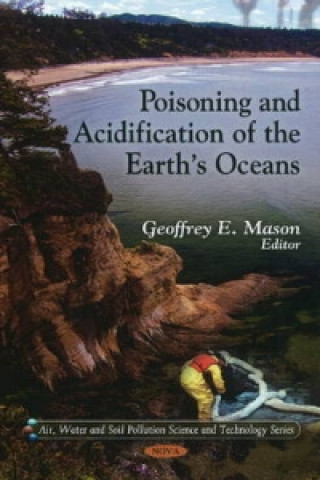 Poisoning & Acidification of the Earth's Oceans