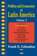 Politics & Economics of Latin America, Volume 3