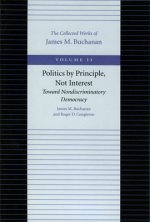 Politics by Principle, Not Interest Toward Nondiscriminatory Democracy