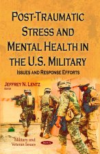 Post-Traumatic Stress & Mental Health in the U.S. Military