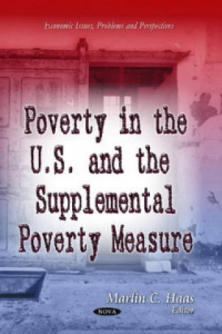 Poverty in the U.S. & the Supplemental Poverty Measure