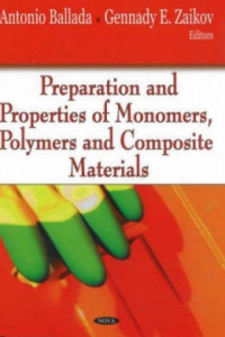 Preparation & Properties of Monomers, Polymers & Composite Materials