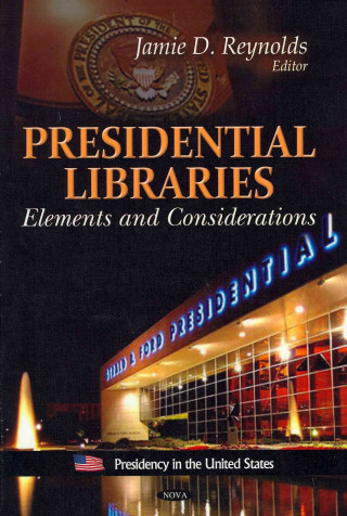 Presidential Libraries