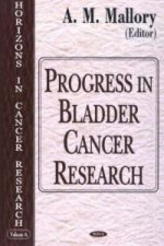 Progress in Bladder Cancer Research