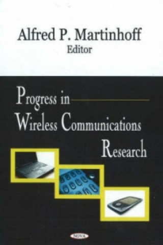 Progress in Wireless Communications Research