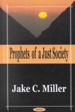 Prophets of a Just Society