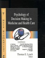 Psychology of Decision Making in Medicine & Health Care