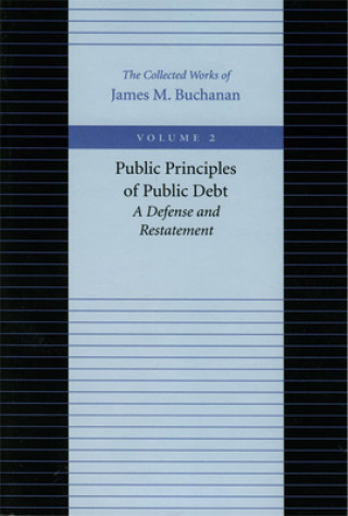 Public Principles of Public Debt -- A Defense & Restatement