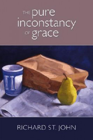 Pure Inconstancy of Grace