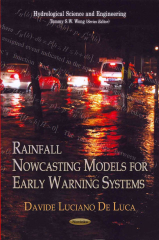 Rainfall Nowcasting Models for Early Warning Systems