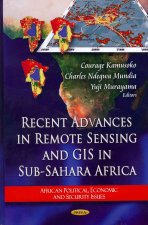 Recent Advances in Remote Sensing & Gis in Sub-Sahara Africa