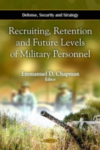 Recruiting, Retention & Future Levels of Military Personnel